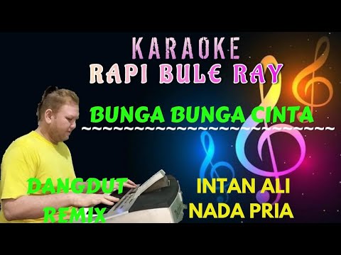 Bunga Bunga Cinta - Intan Ali [Karaoke] Nada Pria - Lirik | DutRemix - Rapi Bule