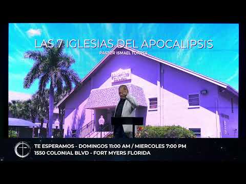 Las 7 Iglesias del Apocalipsis | Pastor Ismael Torres | First Assembly Español