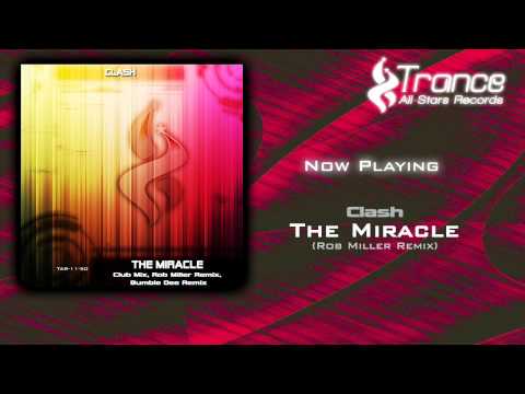 Clash - The Miracle (Rob Miller Remix)