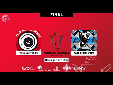 #CopaHLF | FINAL DE LA COPA DE SM LA REINA 2022