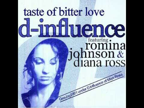 D Influence Ft. Romina Johnson - Taste Of Bitter Love