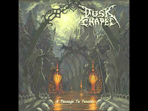 Dusk Chapel - A Passage To Forever