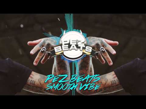 PEZ BEATS - SMOOTH VIBE
