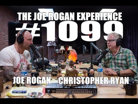 Joe Rogan Experience #1099 - Christopher Ryan