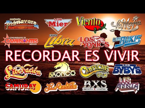 LOS TEMERARIOS, ACOSTA, BRONCO, REHENES, BRYNDIS, LOS MIER, MOJADO, LA MAFIA 40 RECUERDO DEL AYER