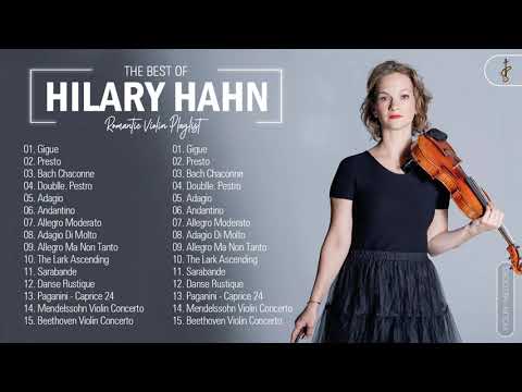 Hilary Hahn Greatest Hits Playlist || Hilary Hahn Best Violin Songs Collection Of All Time