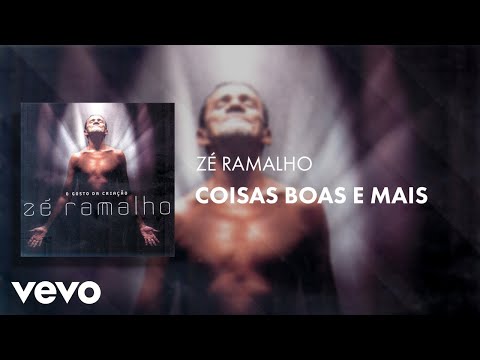Coisas Boas e Mais - Zé Ramalho