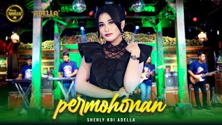 Download lagu PERMOHONAN - Sherly KDI Adella - OM ADELLA mp3 Download lagu PERMOHONAN - Sherly KDI Adella - OM ADELLA mp3