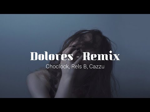 Cazzu, Rels B, Choclock - Dolores (Remix)| 💔 Letra