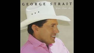 George Strait - I Can Still Make Cheyenne