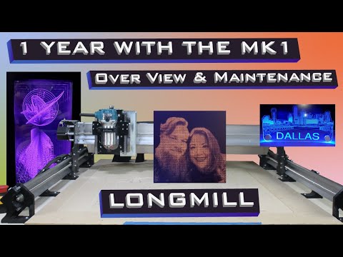 LongMill (MK1) - 1 Year Birthday - Overview and Maintenance - Upgrade to 48" MK2?