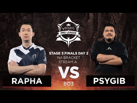 Rapha vs Psygib - Quake Pro League - Stage 3 Finals Day 2 - NA bracket, Stream A
