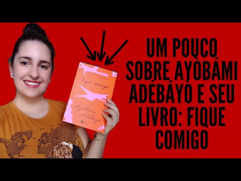 Como a cultura de um país atravessa as relações em Fique comigo de Ayòbámi Adébáyò