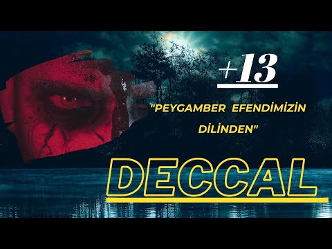 peygamber efendimizin hadisleri ile deccal.                                           #deccal