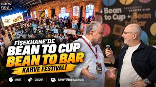Fişekhane’de Kahve Dünyasının Kalbindeyiz! | Bean to Cup – Bean to Bar