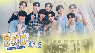 Download lagu DMD Friendship the Reality, The THIRD Chapter | EP.2 mp3