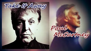 Paul McCartney - Take It Away (HQ Audio)