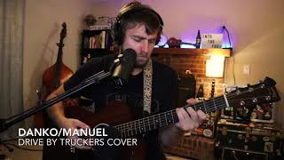 Danko/Manuel(Drive-By Truckers Cover)