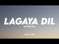Sajjad Ali - Lagaya Dil  | Lyrical Video | Unied Studios