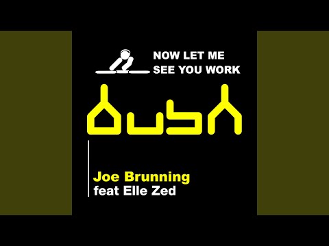 Now Let Me See You Work (feat. Elle Zed)