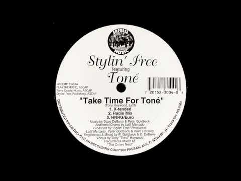Stylin' Free ft. Toné - Take Time For Toné (Nu Scool Ol Scool)(1995)