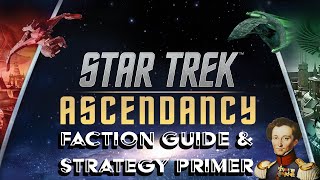 Star trek ascendancy faction guide and strategy primer