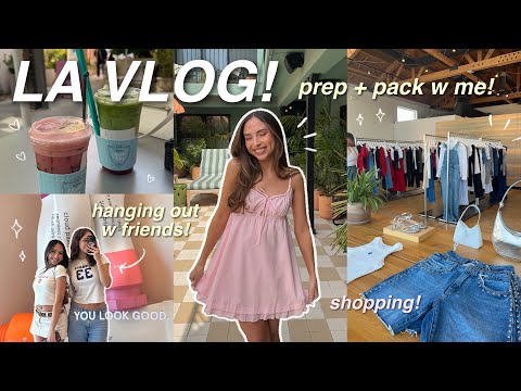 LA VLOG! ⭐️ prep & pack w/ me, going shopping, meeting new friends, etc!