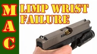 Limp Wristing Glock Pistols