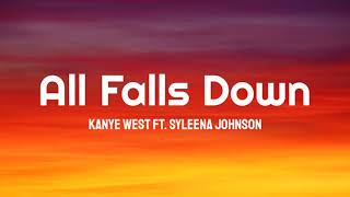 Kanye West - All Falls Down ft. Syleena Johnson (Lyrics)
