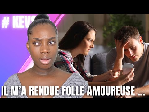 STORYTIME : IL MA RENDUE FOLLE AMOUREUSE … #kevs 
