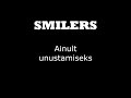 Smilers Ainult Unustamiseks Lyrics