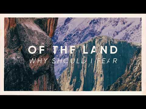 Of The Land - Why Should I Fear? (Audio Only)