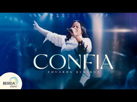 Eduarda Queiroz | Confia [Clipe Oficial]