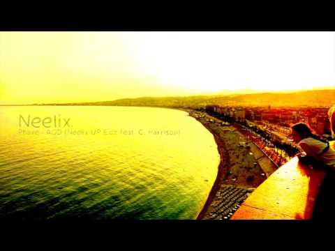 Phaxe - AOD (Neelix UP Edit feat. C. Harrison)