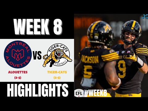 Montreal Alouettes vs Hamilton Tiger-Cats | 2022 CFL Week 8 | Highlights