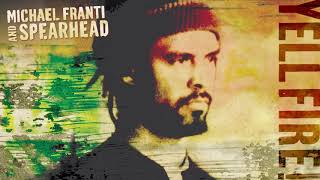 Michael Franti and Spearhead-I Know I'm Not Alone