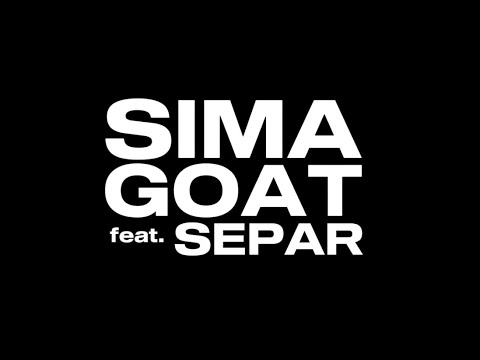 SIMA - GOAT feat. SEPAR (TEXT LYRICS)