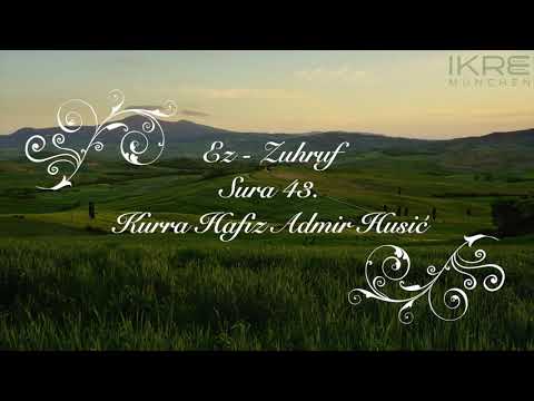 Kurra Hafiz Admir Husić - Sura 043 - Ez Zuhruf