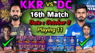 IPL 2020 - 16th Match | Kolkata vs Delhi Both Teams Playing xi | KKR vs DC Match 2020 Playing 11