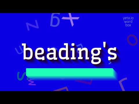 BEADING'S - HOW TO PRONOUNCE BEADING'S? #beading's