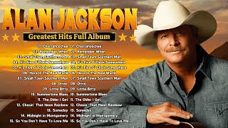 Best Country Songs Of Alan Jackson - Top 100 Country Songs Of Alan Jackson