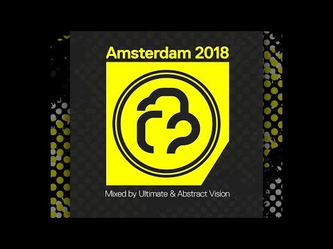 Amsterdam 2018 LIVE Mix with Ultimate & Abstract Vision