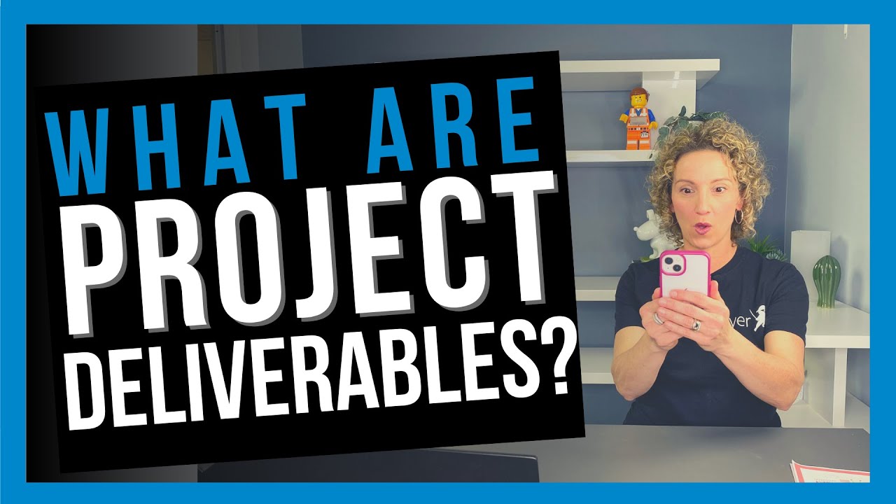 What is a Project Deliverable? [MUST-KNOW FOR PROJECT MANAGERS]