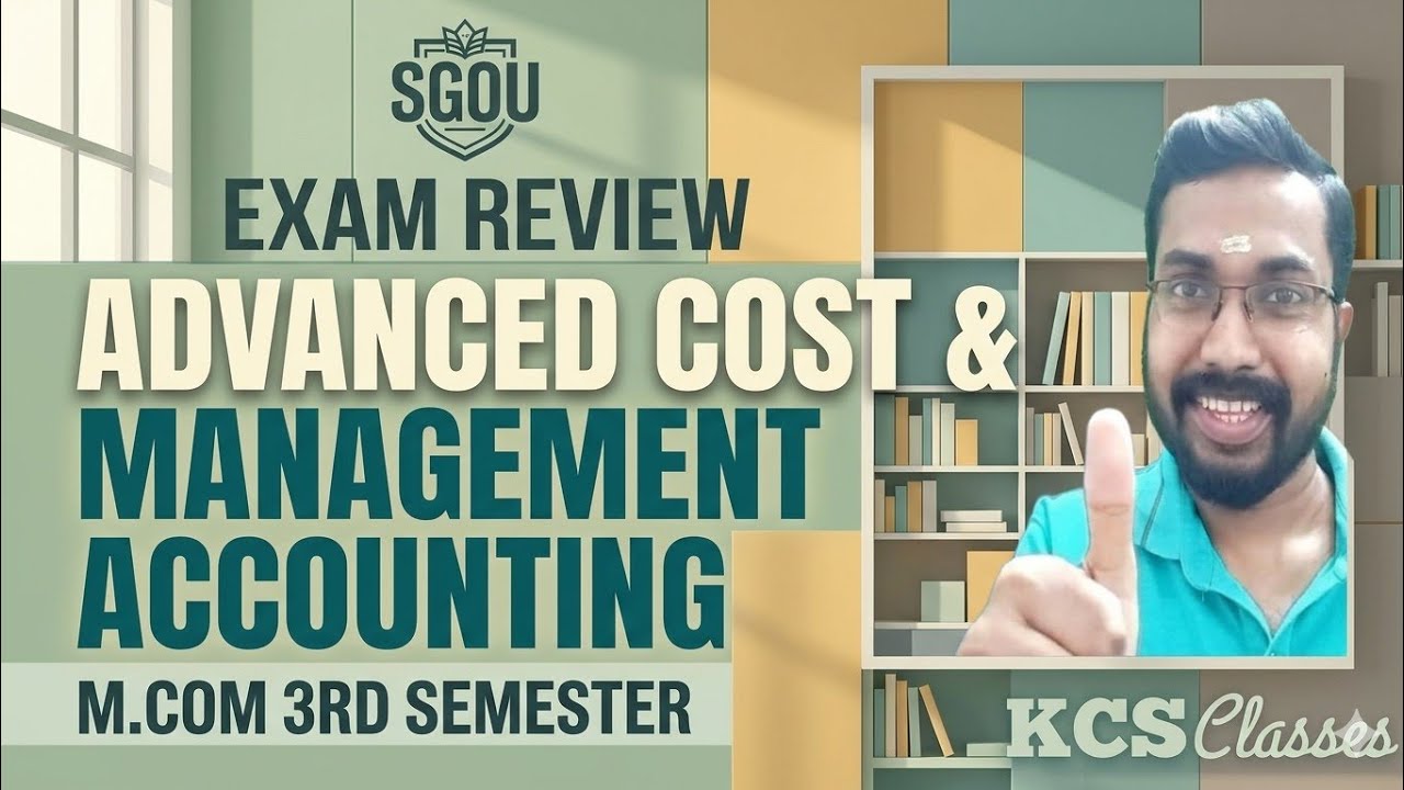 Exam Review 🔥|Advanced Cost and Management Accounting|SGOU M.com 3rd Semester 
