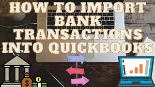 Download Lagu How to Import Bank Transactions Into QuickBooks | Upgrade QuickBooks 2021 Thumbnail