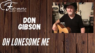 Oh Lonesome Me - Don Gibson - Guitar Lesson
