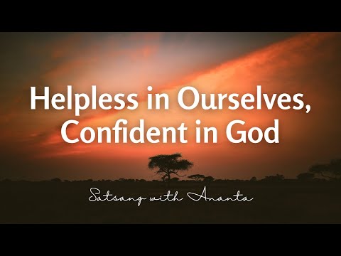 Helpless in Ourselves, Confident in God - 14th January 2026