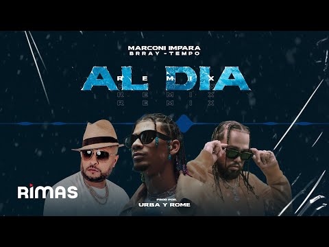Marconi Impara, Tempo, Brray - Al Día Remix (Audio Oficial)