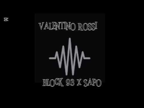 Block 93 x Sapo-VALEntino Rossi(Full Verses)