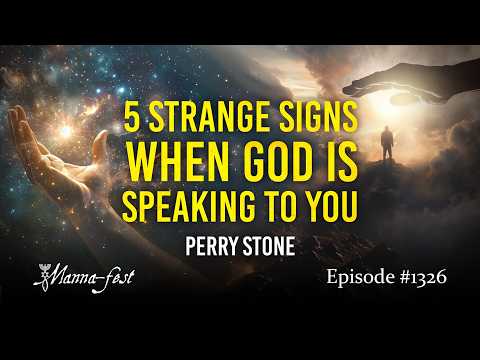 5 Strange Signs When GOD Is Speaking To YOU | Episode 1326 | Perry Stone